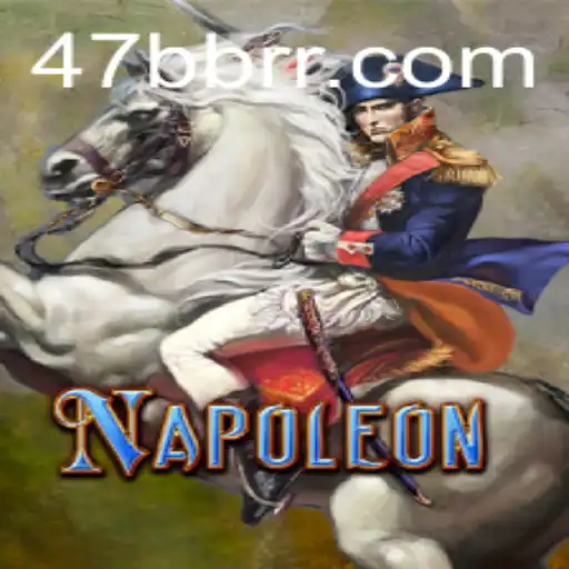 Descubra as Estratégias do Jogo Napoleon em 47BB.com