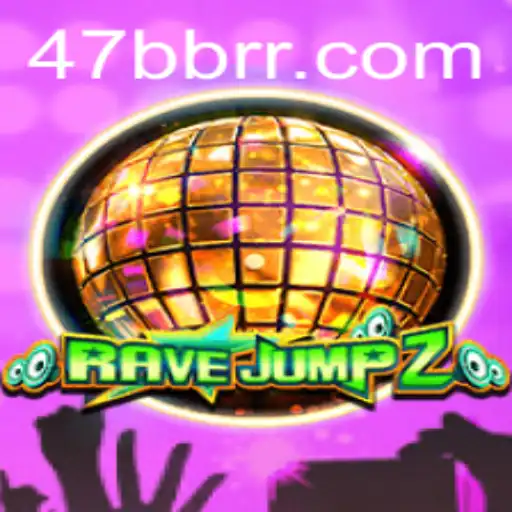 RaveJump2: A Nova Frenesia dos Jogos Online com a Marca 47BB.com