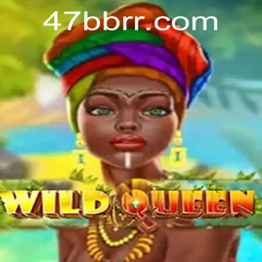 Descubra o Mundo do Jogo 'WildQueen' em parceria com 47BB.com
